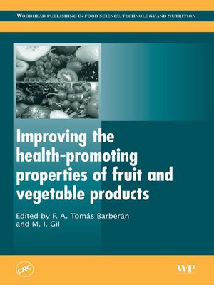 cover image of Improving the Health-Promoting Properties of Fruit and Vegetable Products